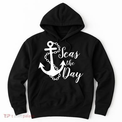 Seas The Day Nautical Anchor Cruise Vacation Hoodie