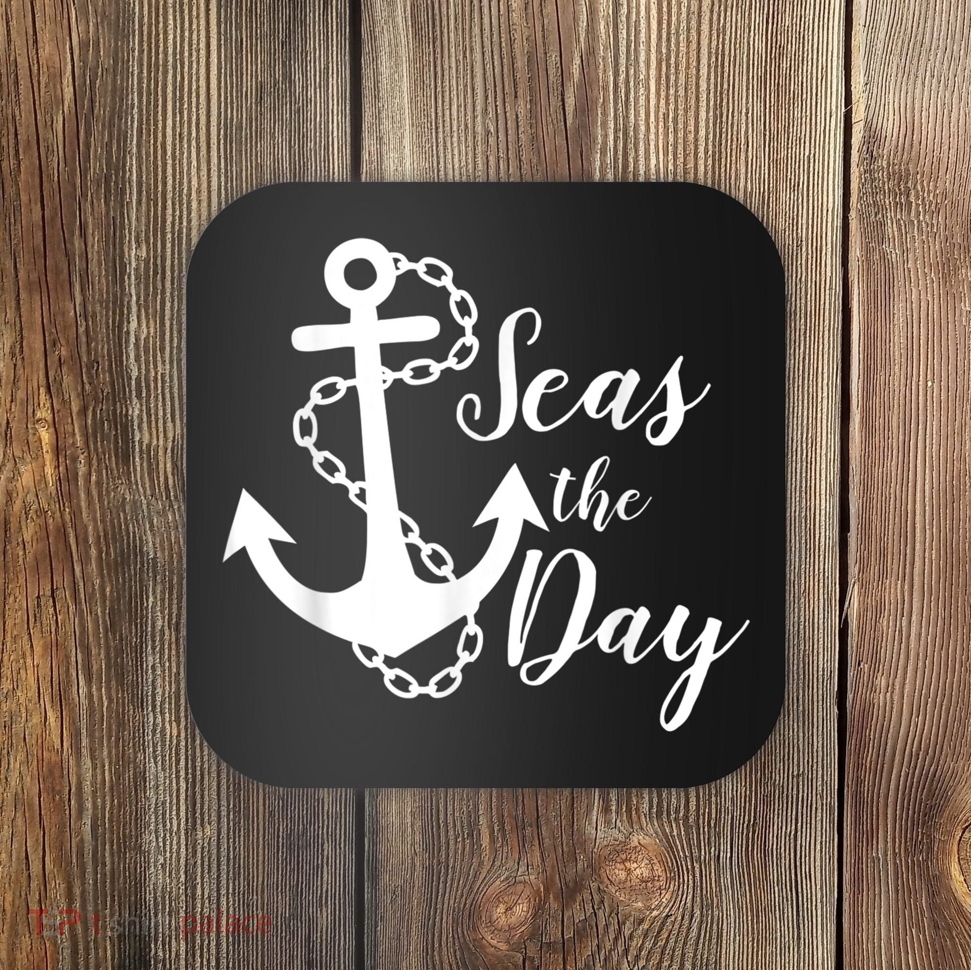 Seas The Day Nautical Anchor Cruise Vacation Coaster