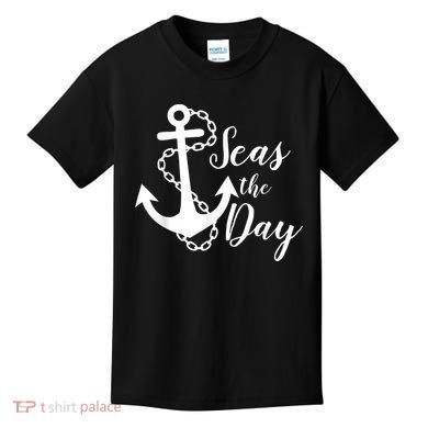 Seas The Day Nautical Anchor Cruise Vacation Kids T-Shirt