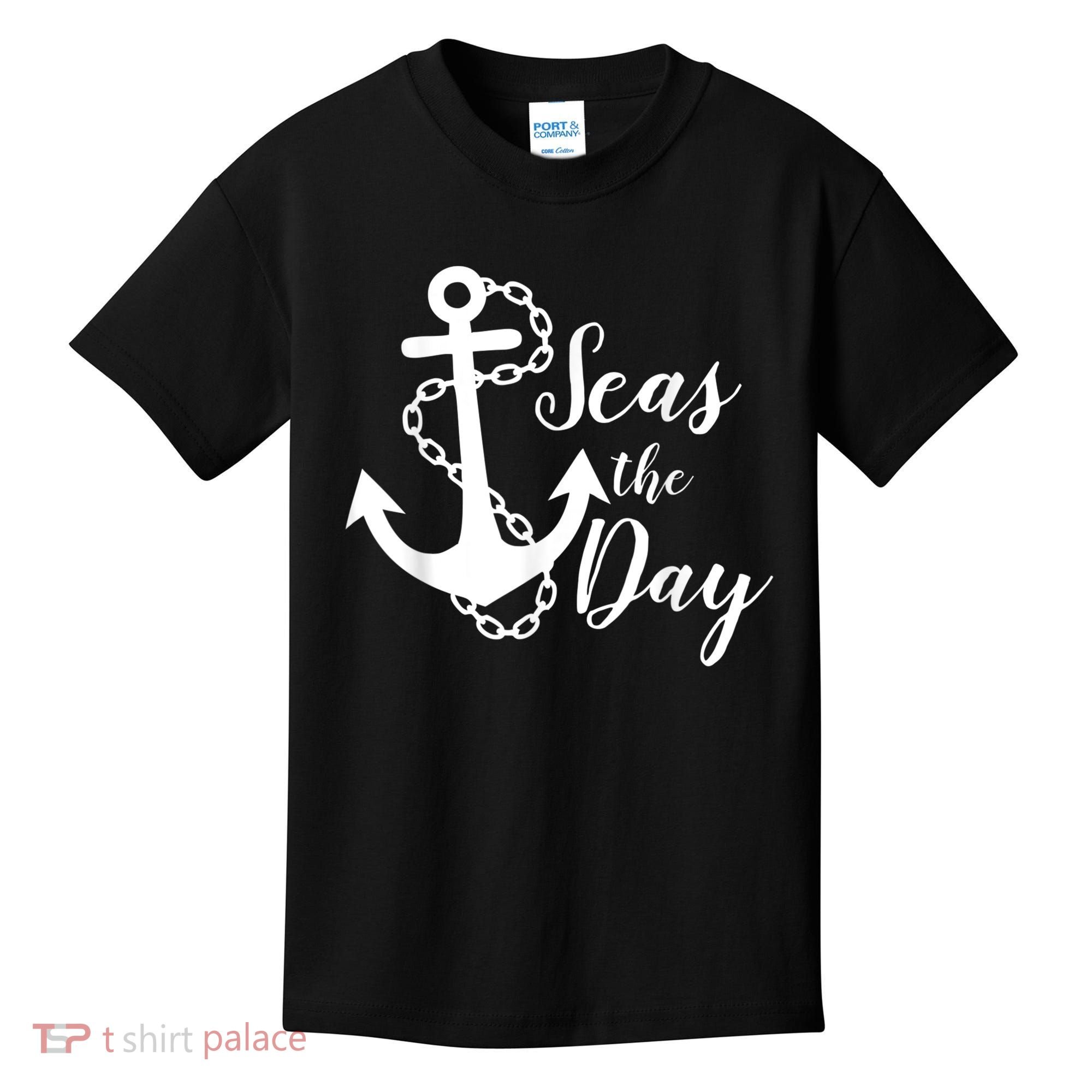 Seas The Day Nautical Anchor Cruise Vacation Kids T-Shirt