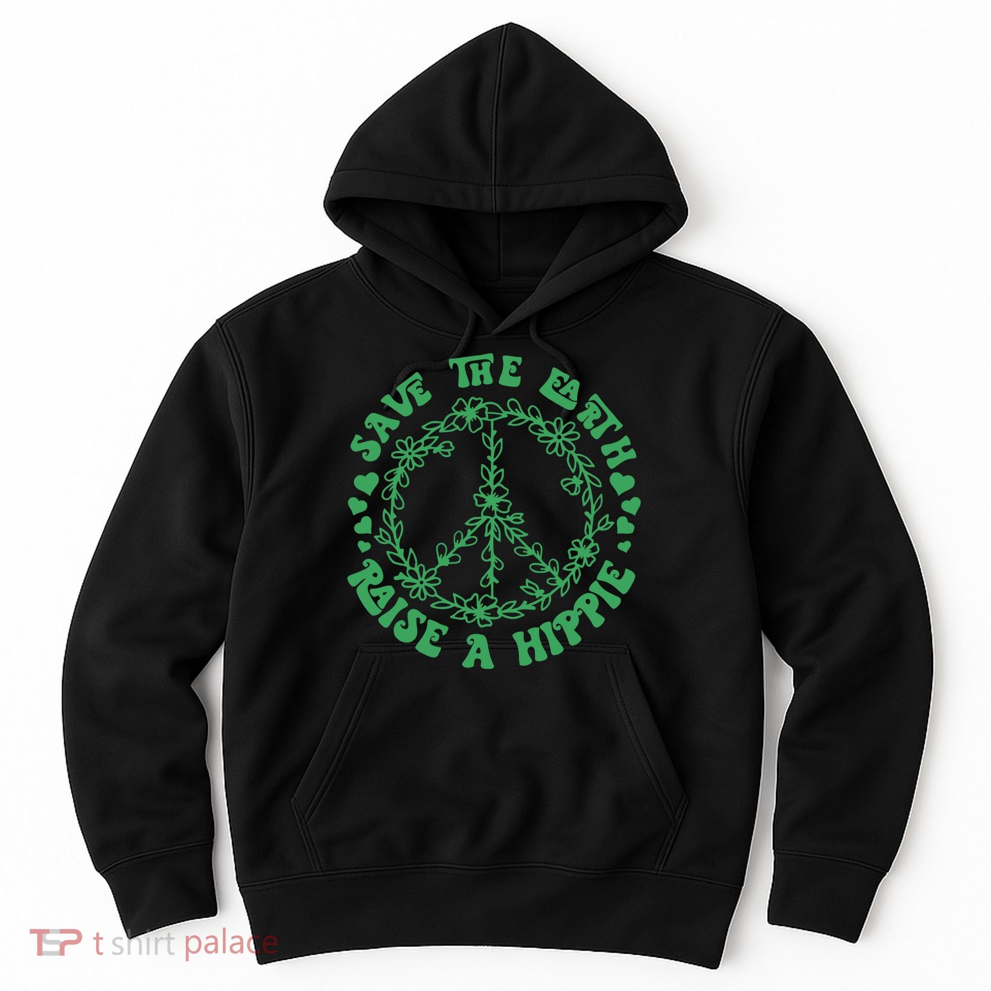 Save The Earth Raise A Hippie Peace Save The Planet Hoodie