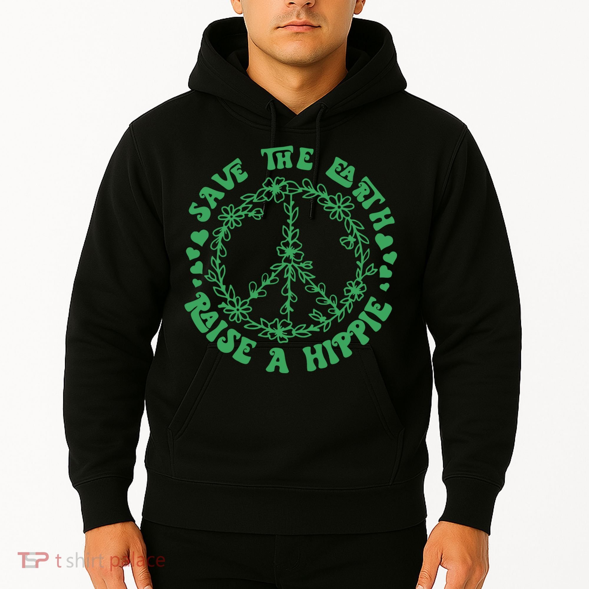 Save The Earth Raise A Hippie Peace Save The Planet Hoodie