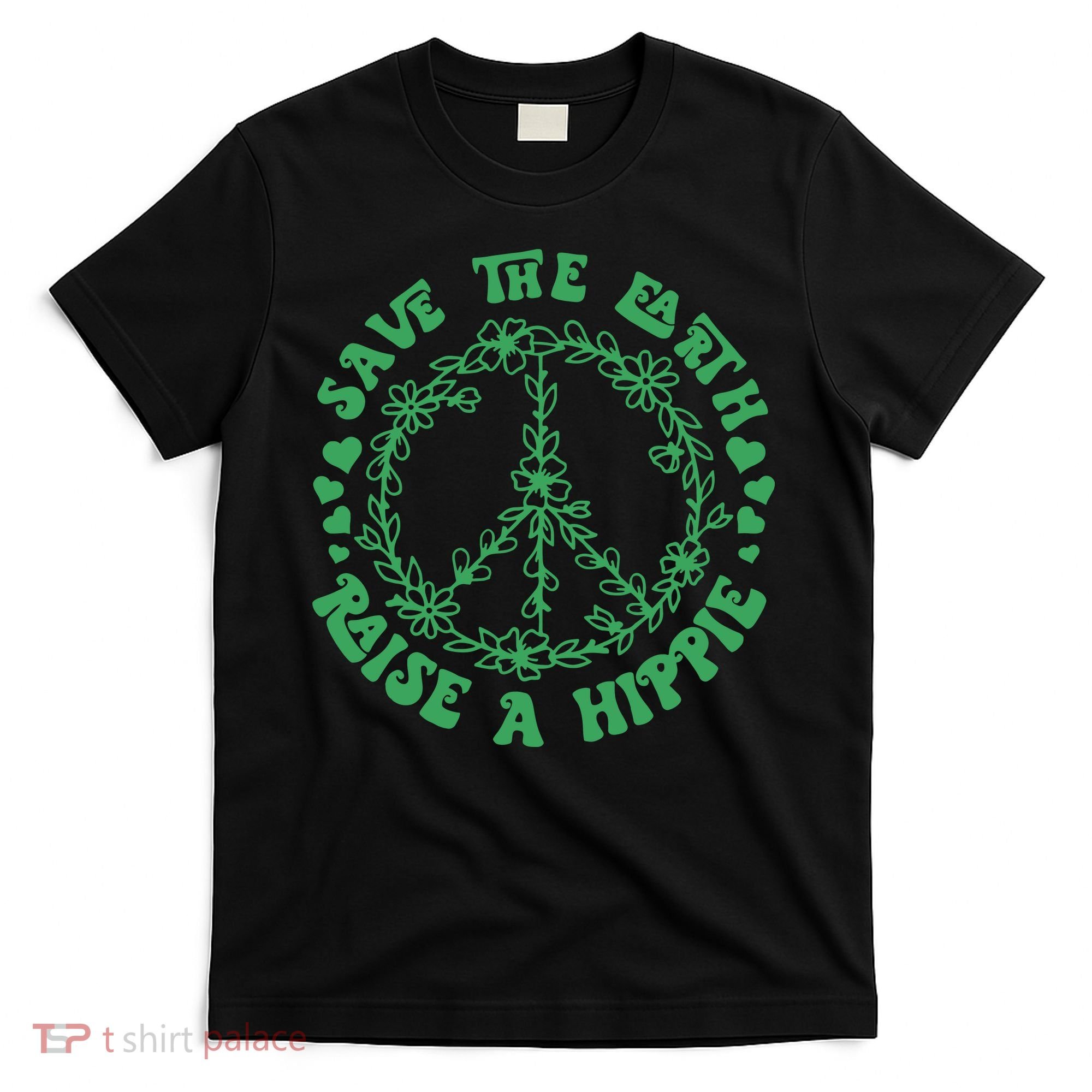 Save The Earth Raise A Hippie Peace Save The Planet T-Shirt