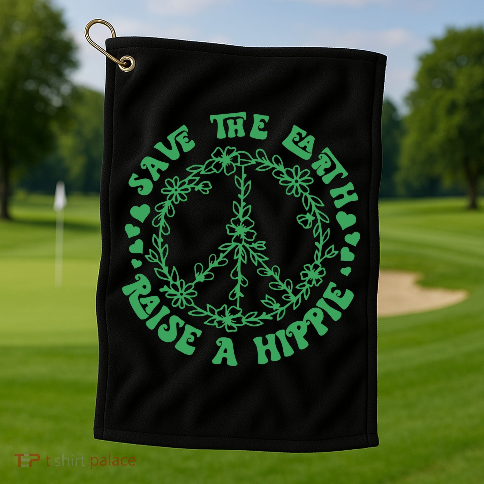 Save The Earth Raise A Hippie Peace Save The Planet Golf Towel