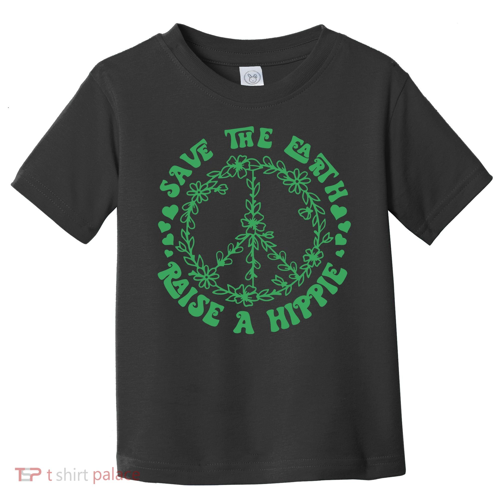 Save The Earth Raise A Hippie Peace Save The Planet Toddler T-Shirt