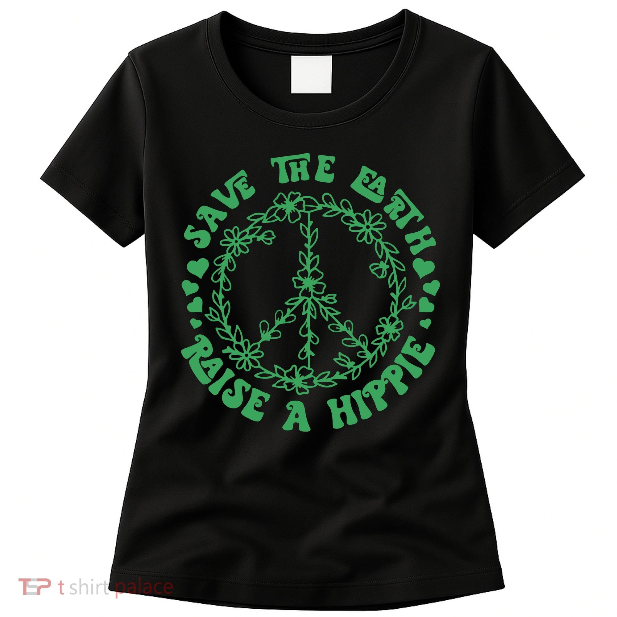 Save The Earth Raise A Hippie Peace Save The Planet Women's T-Shirt