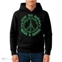 Save The Earth Raise A Hippie Peace Save The Planet Kids Hoodie thumb 4