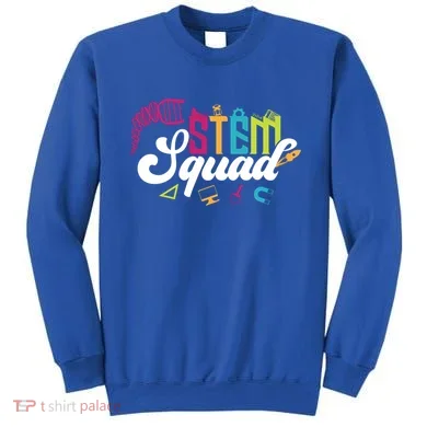 Science Technology Engineering Math Teacher Gift Stem Squad Funny Gift Sweatshirt