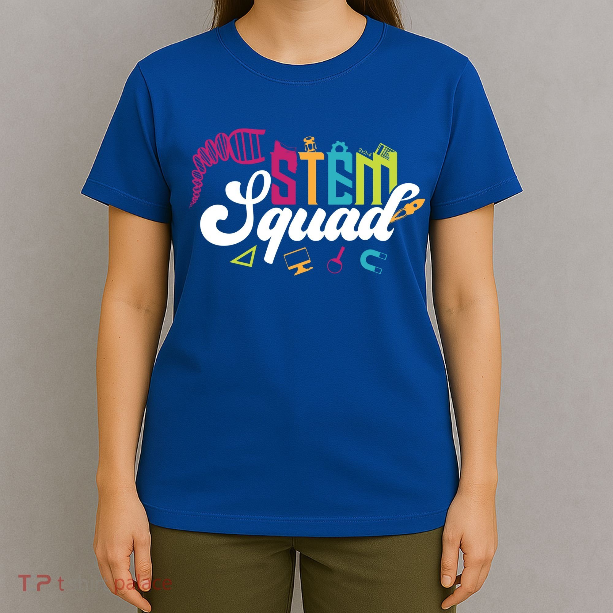 Science Technology Engineering Math Teacher Gift Stem Squad Funny Gift T-Shirt