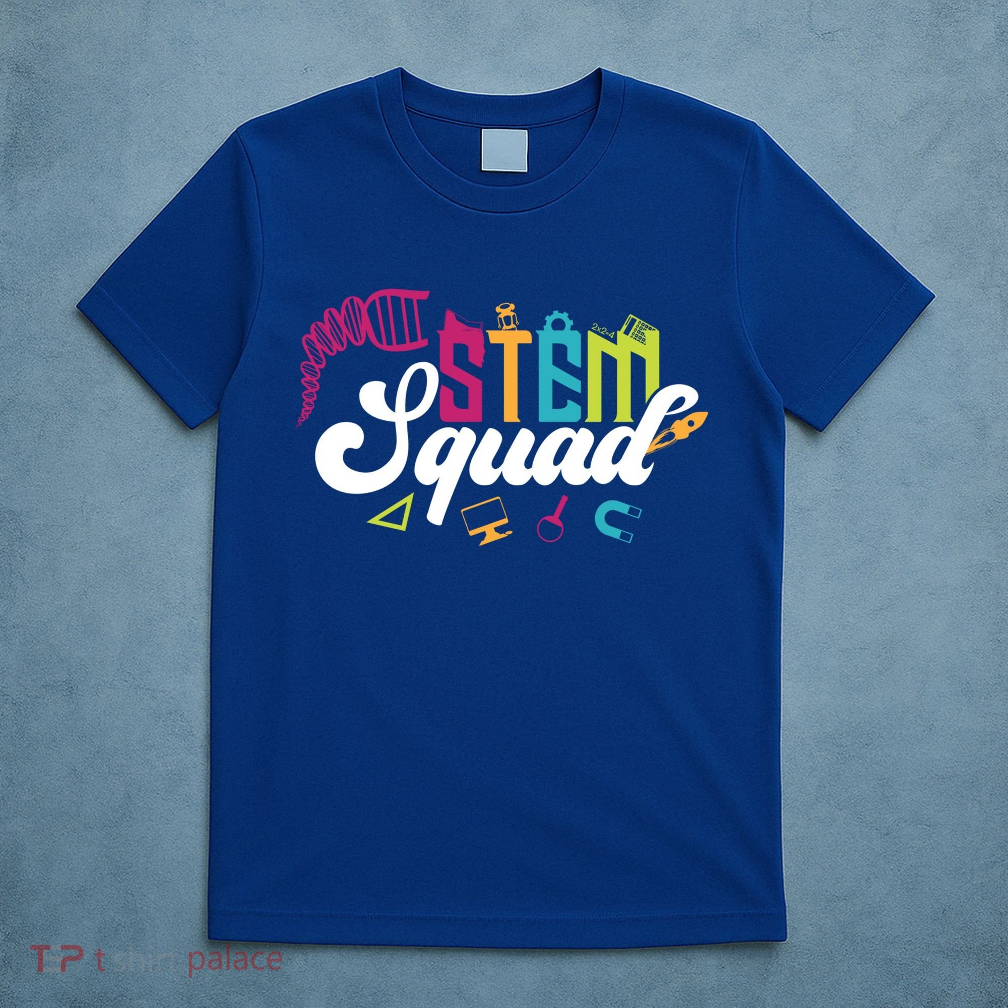 Science Technology Engineering Math Teacher Gift Stem Squad Funny Gift T-Shirt
