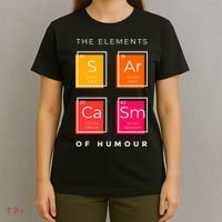 Sarcasm The Elements Of Humour Funny T-Shirt thumb 4