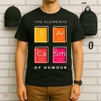 Sarcasm The Elements Of Humour Funny T-Shirt thumb 6