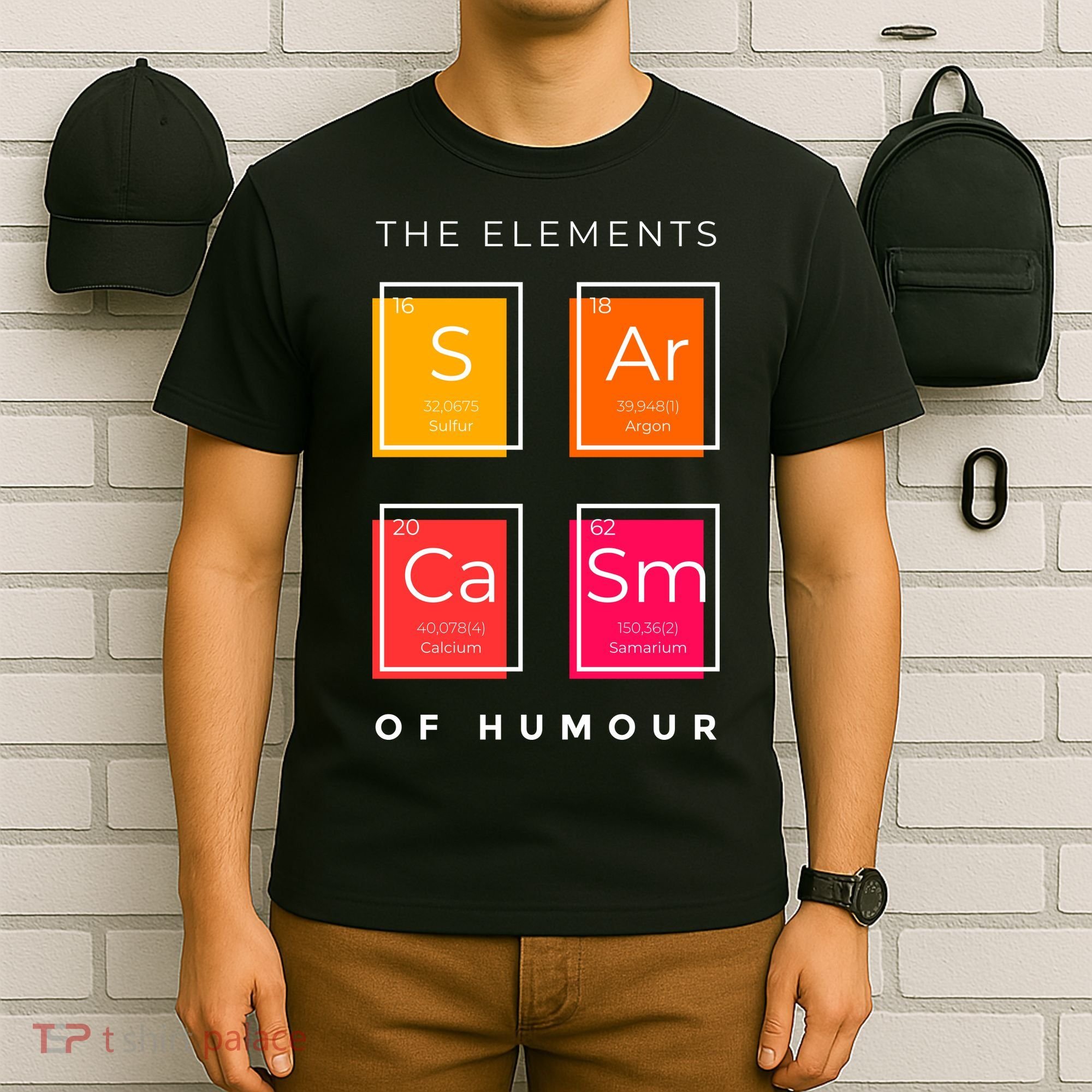 Sarcasm The Elements Of Humour Funny T-Shirt