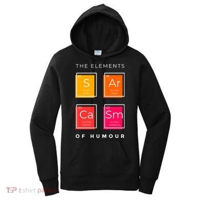 Sarcasm The Elements Of Humour Funny Women's Hoodie