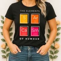 Sarcasm The Elements Of Humour Funny Women's T-Shirt thumb 2