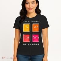 Sarcasm The Elements Of Humour Funny Women's T-Shirt thumb 4