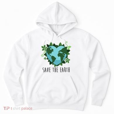 Save The Earth Planet Heart Earth Day Hoodie