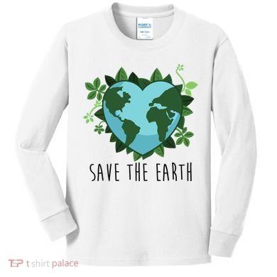Save The Earth Planet Heart Earth Day Kids Long Sleeve Shirt