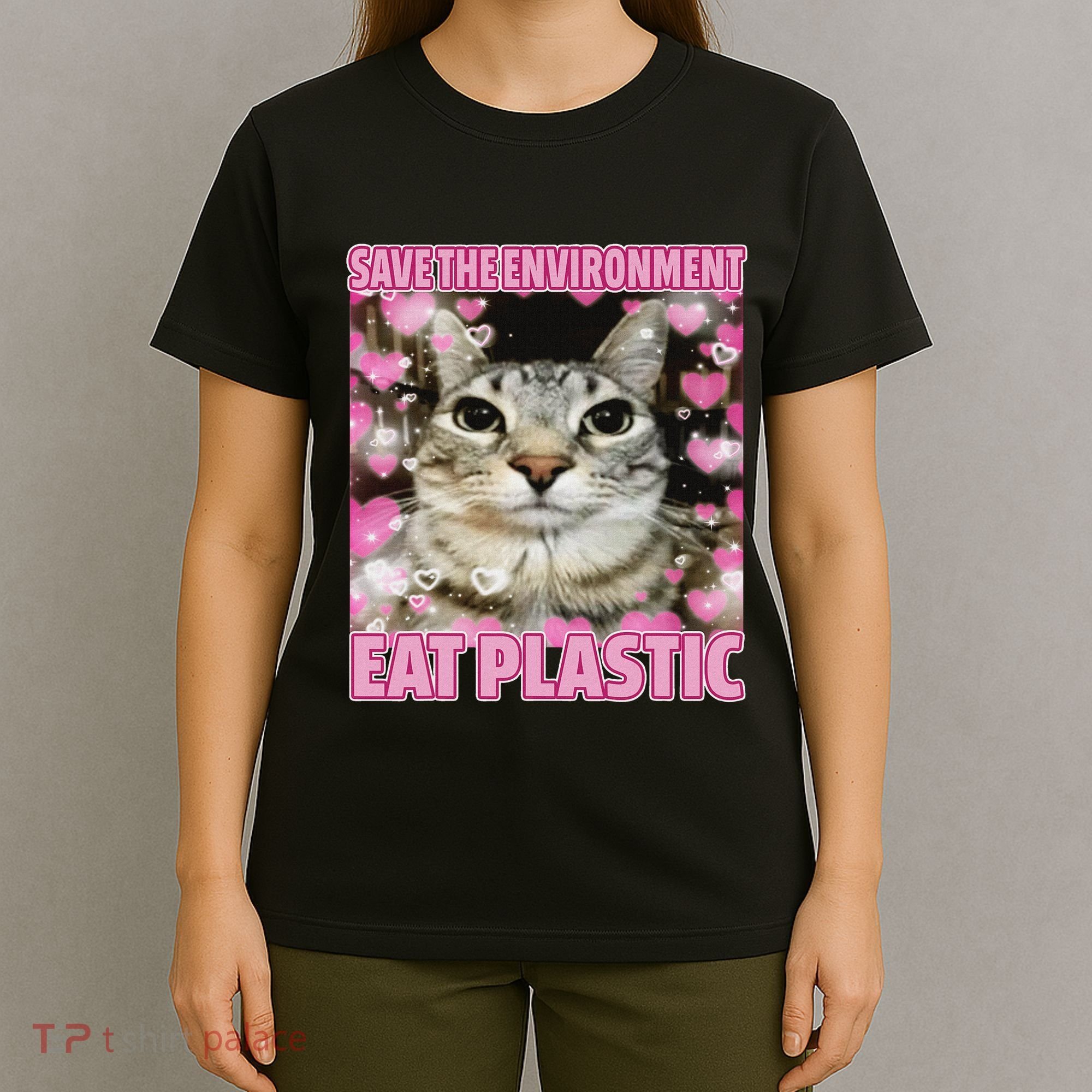 Save The Environment Eat Plastic Cat Cute Silly Kitty Meme T-Shirt