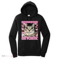 Save The Environment Eat Plastic Cat Cute Silly Kitty Meme Women's Hoodie thumb 0