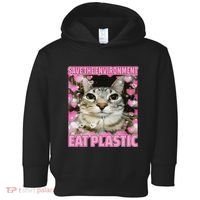Save The Environment Eat Plastic Cat Cute Silly Kitty Meme Toddler Hoodie thumb 0