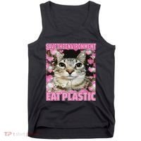Save The Environment Eat Plastic Cat Cute Silly Kitty Meme Tank Top thumb 0