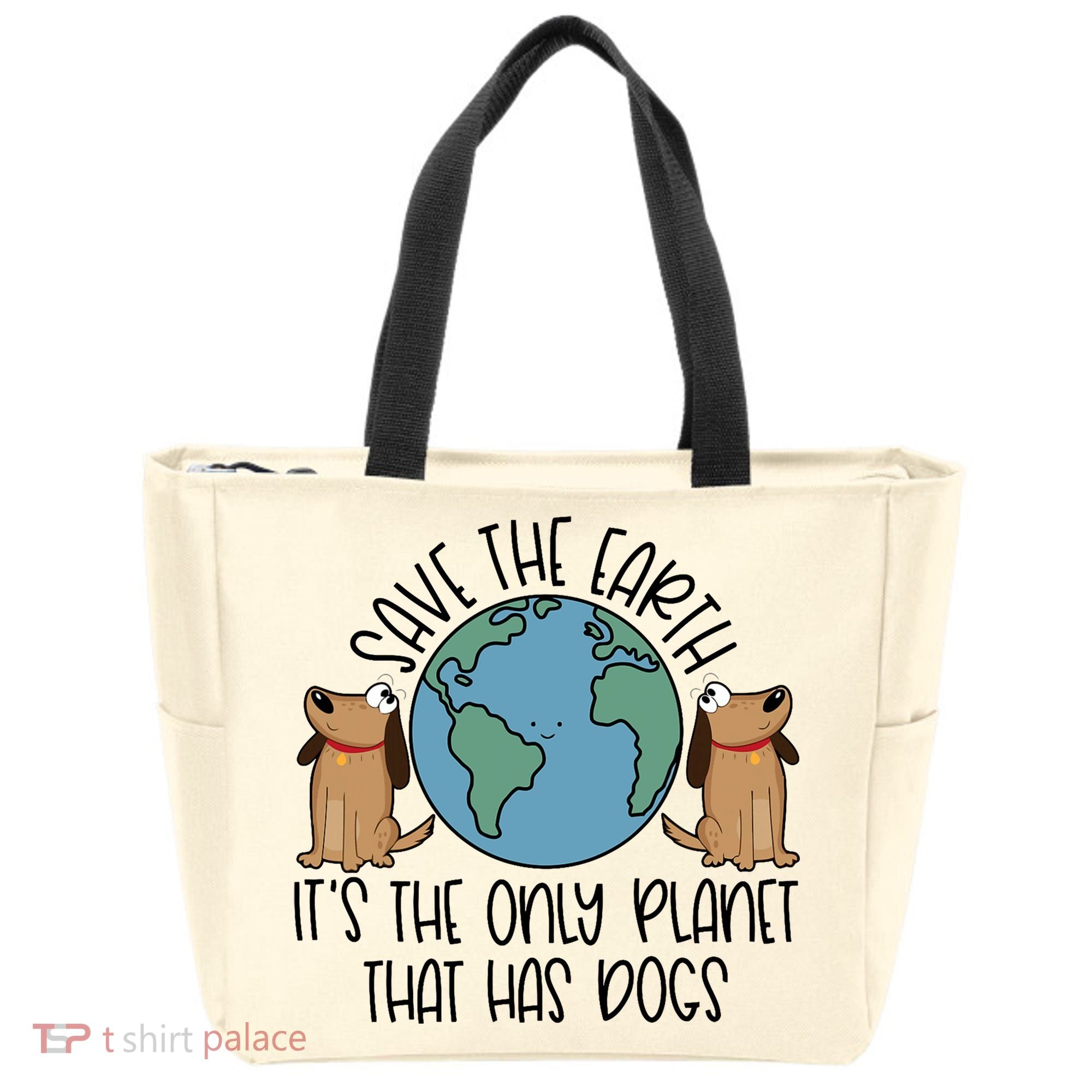 Save The Earth ItS The Only Planet That Has Dogs Tote Bag