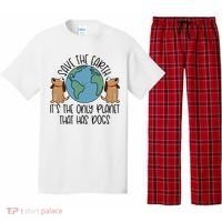 Save The Earth ItS The Only Planet That Has Dogs Pajama Set thumb 0