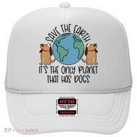 Save The Earth ItS The Only Planet That Has Dogs Hat thumb 0
