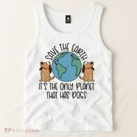 Save The Earth ItS The Only Planet That Has Dogs Tank Top thumb 2