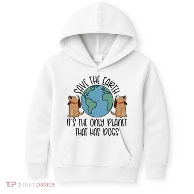 Save The Earth ItS The Only Planet That Has Dogs Kids Hoodie