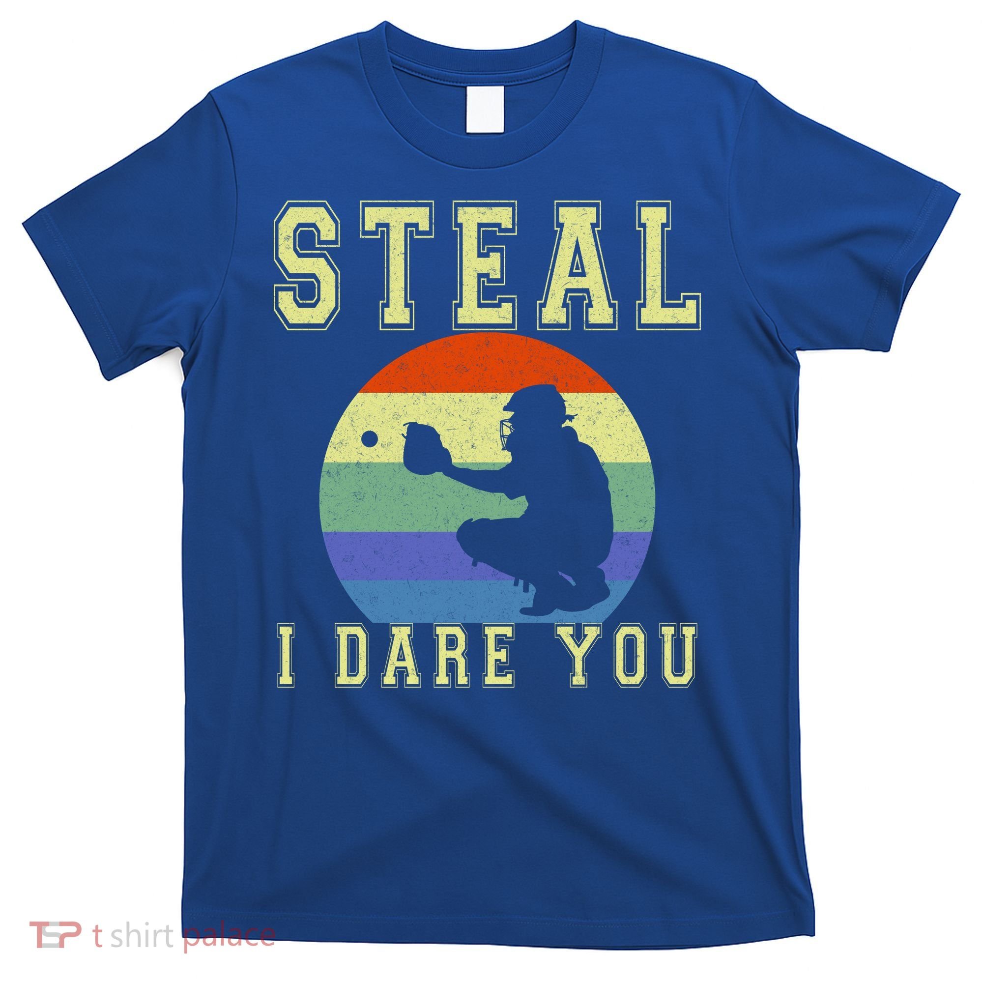 Steal I Dare You Vintage Funny Baseball T-Shirt