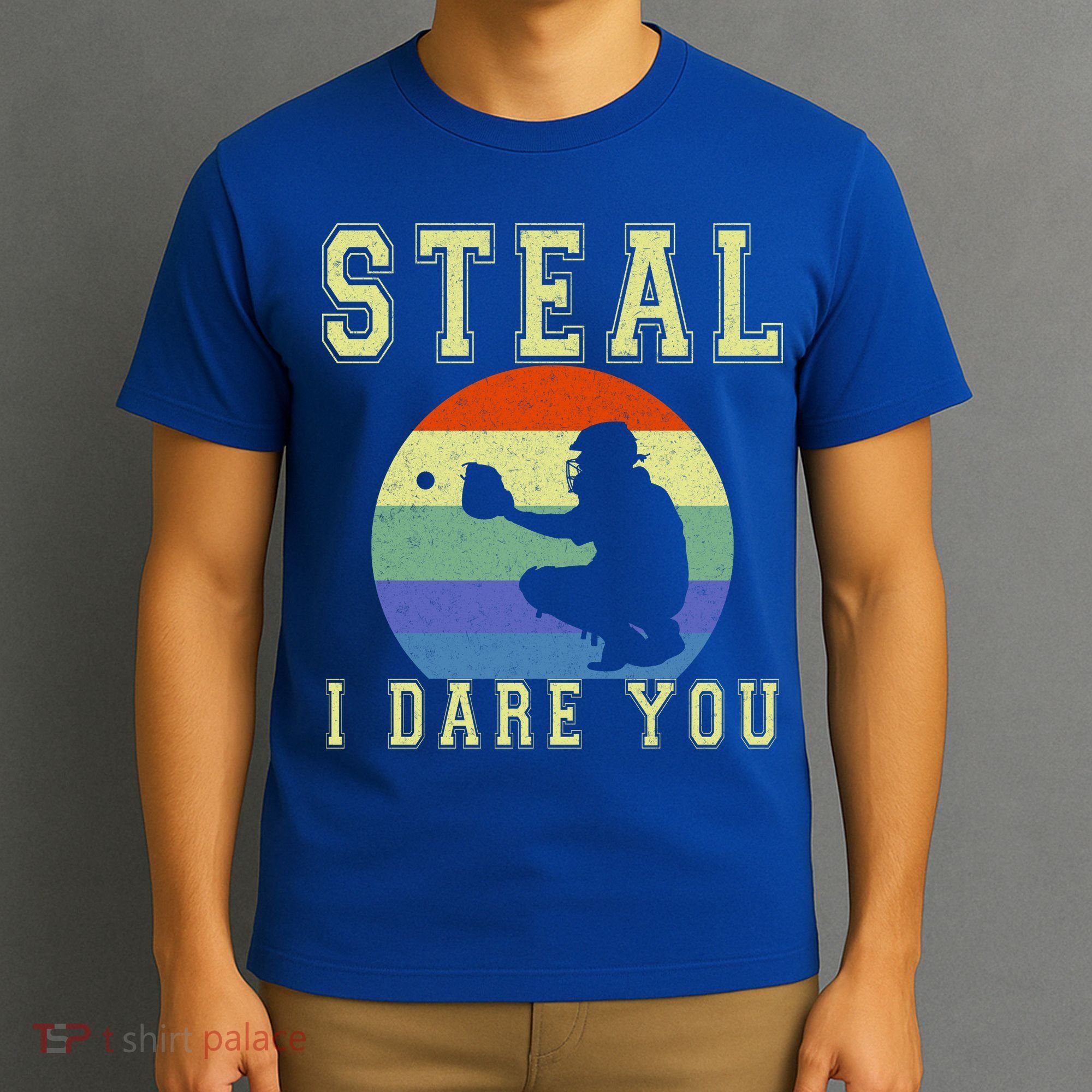 Steal I Dare You Vintage Funny Baseball T-Shirt