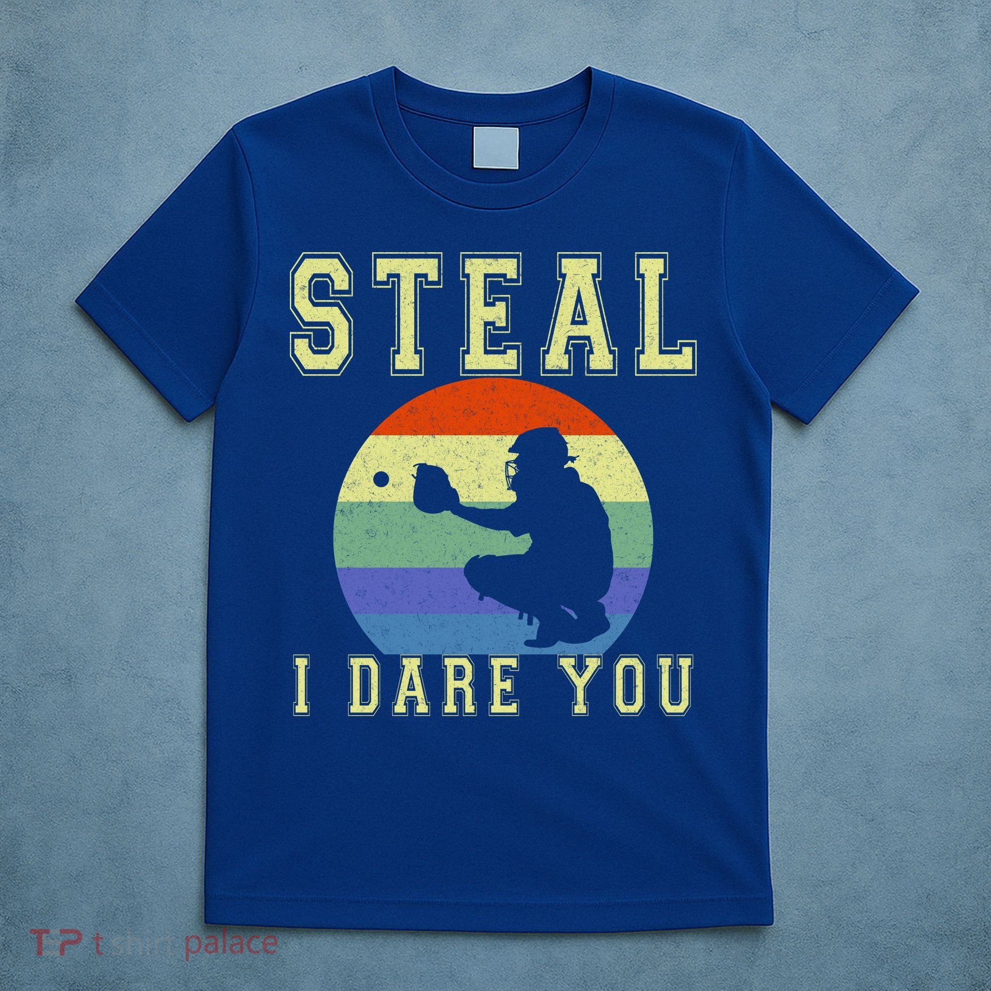 Steal I Dare You Vintage Funny Baseball T-Shirt