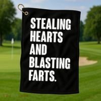 Stealing Hearts And Blasting Farts Golf Towel thumb 1