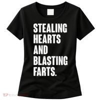 Stealing Hearts And Blasting Farts Women's T-Shirt thumb 0