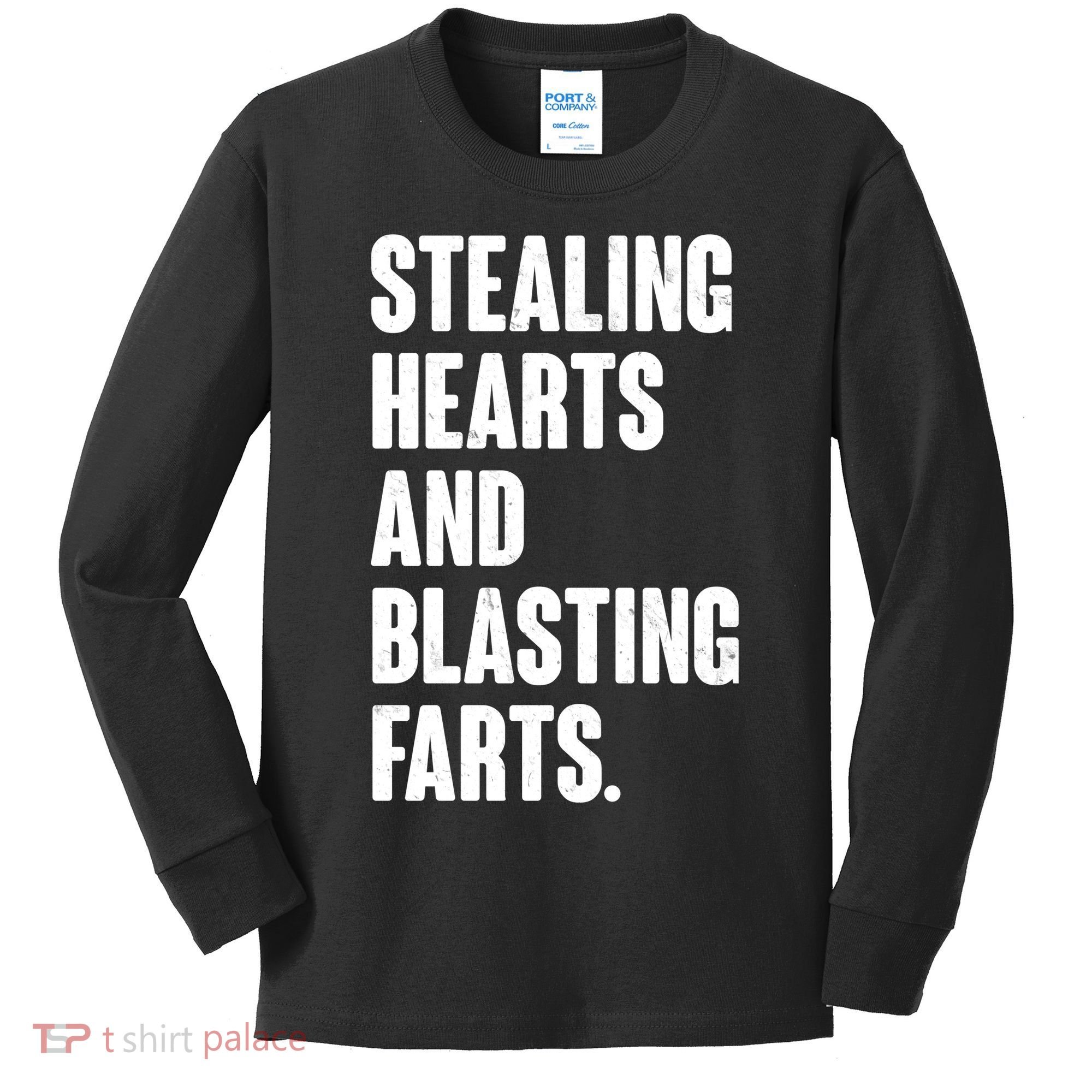 Stealing Hearts And Blasting Farts Kids Long Sleeve Shirt