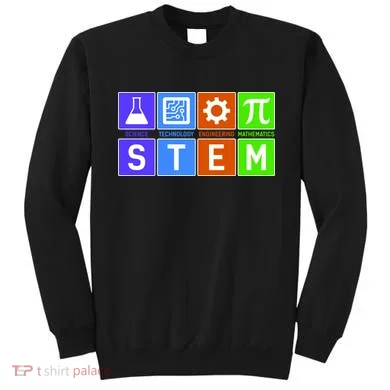 STEM - Science Technology Engineering Mathematics Sweatshirt