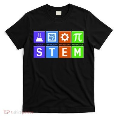 STEM - Science Technology Engineering Mathematics T-Shirt