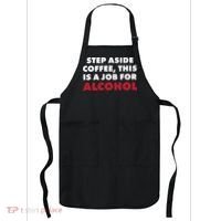 Step Aside Coffee This Is A Job For Alcohol Apron thumb 0