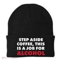 Step Aside Coffee This Is A Job For Alcohol Beanie thumb 0