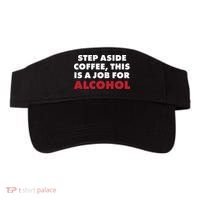Step Aside Coffee This Is A Job For Alcohol Visor thumb 0