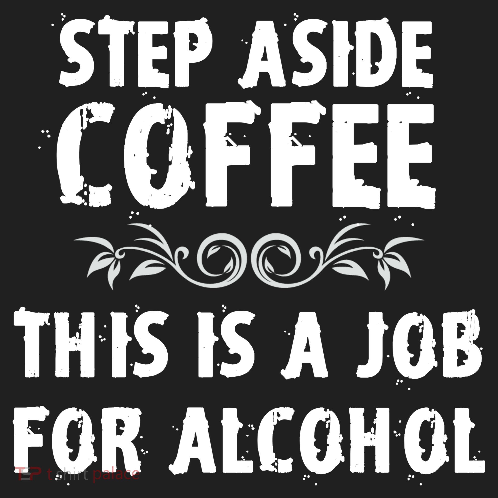 Step Aside Coffee This Is A Job For Alcohol Funny Golf Towel