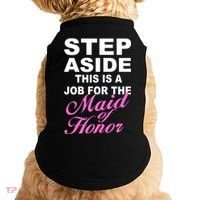 Step Aside This Is A Job For The Maid of Honor Doggie Tank thumb 0