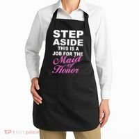 Step Aside This Is A Job For The Maid of Honor Apron thumb 2