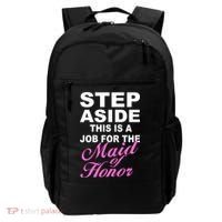 Step Aside This Is A Job For The Maid of Honor Backpack thumb 0