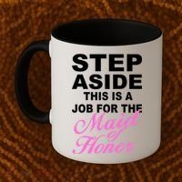Step Aside This Is A Job For The Maid of Honor Coffee Mug thumb 2