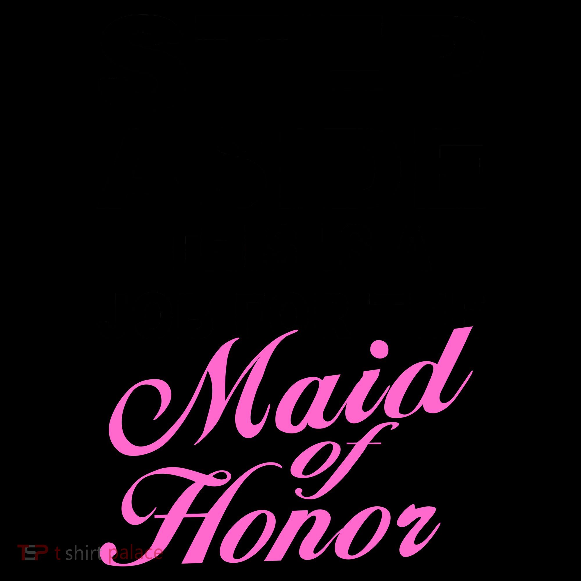 Step Aside This Is A Job For The Maid of Honor Coffee Mug