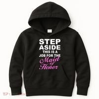 Step Aside This Is A Job For The Maid of Honor Kids Hoodie thumb 0