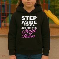 Step Aside This Is A Job For The Maid of Honor Kids Hoodie thumb 3